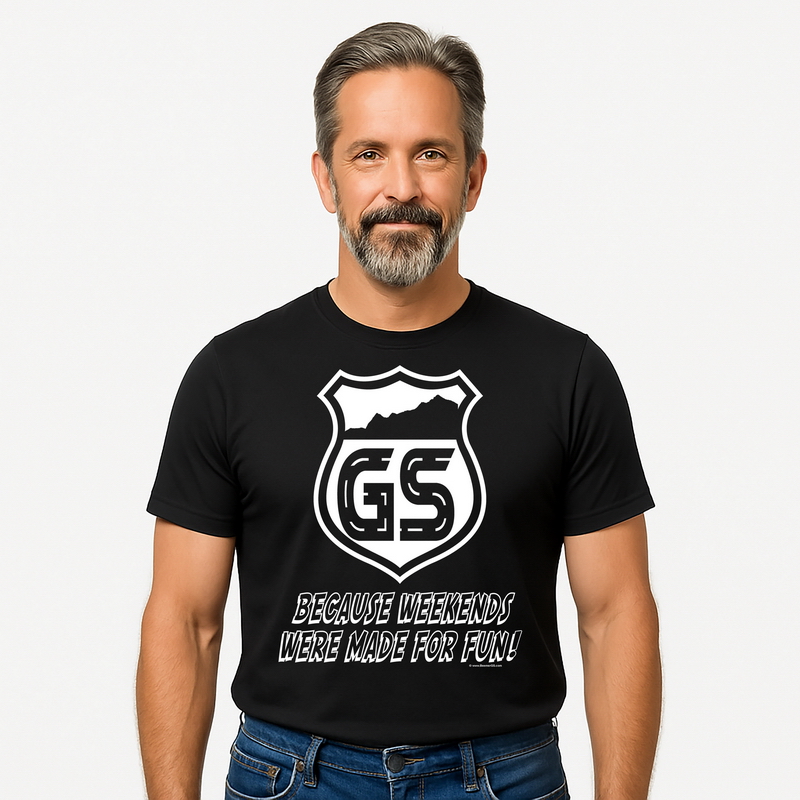 BEEMER GS t-shirt "GS - BECAUSE WEEKENDS WERE MADE FOR FUN!"